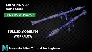 RPG 7 rocket launcher / Game Asset / 3D Modeling Tutorial In Maya