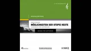 M&ouml;glichkeiten der Utopie heute: Originalvortr&auml;ge von Ernst Bloch - Ernst Bloch