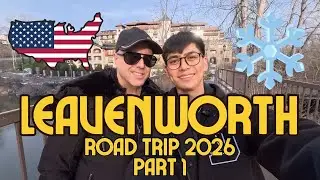 ROAD TRIP TO LEAVENWORTH 2026 : BEST TIME TO VISIT BAVARIAN VILLAGE | ROGER PARAS