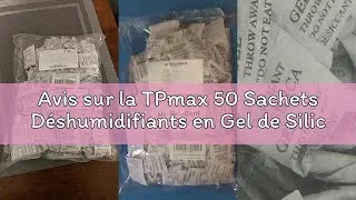 Avis sur la TPmax 50 Sachets D&eacute;shumidifiants en Gel de Silice, 2g - Absorbant d'Humidit&eacute; Haute Perfo