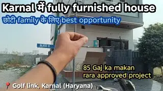 🏡 West Facing 3BHK Duplex in Golf Link Karnal &ndash; Fully Furnished & Best Option for Small Family| ₹95L