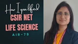 How I cleared CSIR-NET with AIR 79 and MP SET-LIFE SCIENCE -in 6 months.