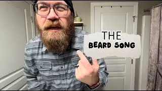 The Beard Song (Official Music Video)