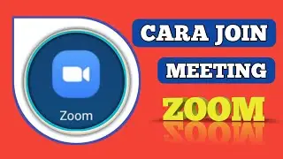 CARA JOIN ZOOM MEETING Sebagai PESERTA DI HP ANDROID