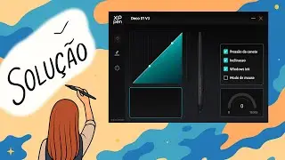 DRIVER DA XP PEN N&Atilde;O FUNCIONANDO, SOLU&Ccedil;&Atilde;O!!!