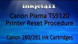 Как сбросить настройки принтера Canon TS9120 (заправка картриджей 280, 281)