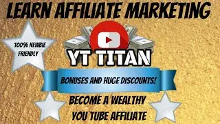 YT Titan Affiliate Marketing Review and Demo