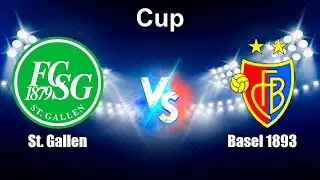 St. Gallen vs Basel 1893 Live Score Switzerland Cup