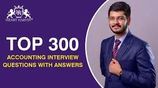 Top 300 Accounting Interview Questions by Henry Harvin CEO Kounal Gupta