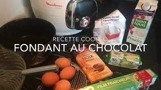 [RECETTE COOKEO] FONDANT AU CHOCOLAT // EXTRA FONDANT // SUPER BON !
