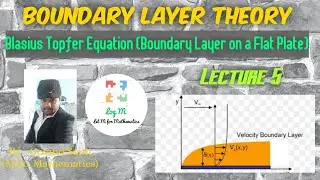 Boundary Layer Theory। Lecture 5। Blasius Topfer Solution। BLT। Viscous fluid dynamics। M.Sc.।B.tech
