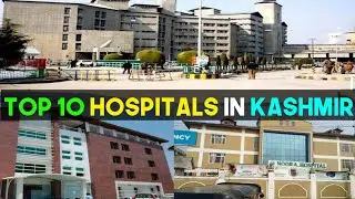 Top 10 Hospitals in Kashmir | Top Kashmiri Hospitals