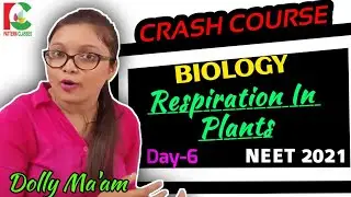 RESPIRATION IN FLOWERING PLANTS|| BIOLOGY DAY 6 || PATTERN CLASSES CRASH COURSE