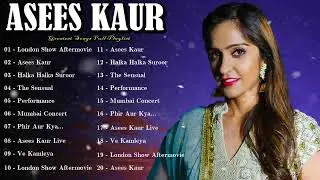 🎶 Asees Kaur &ndash; Her versatile voice brings emotion, charm, and a viral touch to every track 🌍