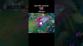 Venom vs New skin Jawhead 🔥 #jawhead #dyrroth #mobilelegends #mlbb #shorts @MobileLegends5v5MOBA