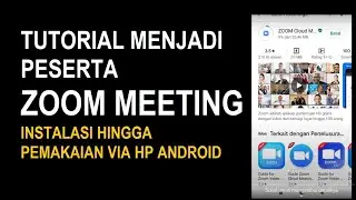 Tutorial Zoom Meeting Sebagai Peserta Melalui HP Android Mulai Dari Install Hingga Pemakaian