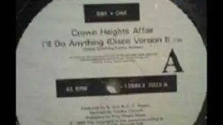 Crown Heights Affair - I'll Do Anything  (Disco Version I)