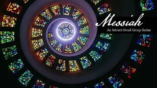 Messiah - An Advent Small Group Series