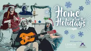WXPN Home For the Holidays 2021