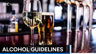 Alcohol risk guidelines may need to be changed says HIQA report | RTÉ News
