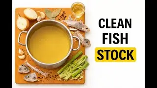 How to Make a Classic Fish Fumet / Stock (Clean, Light & Never Fishy)