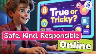 True or Tricky 4. Safe Kind & Responsible online | Cyber safety for kids | Internet smart | Privacy