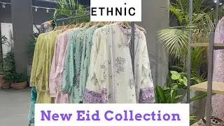 Ethnic New Eid Collection 27 May 2023| Ethnic Latest Summer Collection