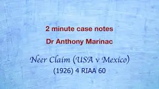 Neer Claim (USA v Mexico) (Protection for foreign nationals)