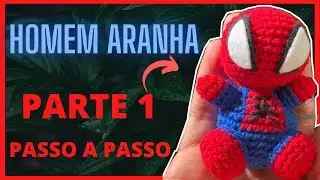 Como Fazer o Mini Homem-Aranha em Amigurumi #PARTE1 - Passo a Passo Simples