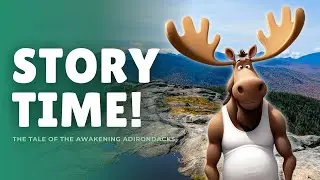 The Tale of The Awakening Adirondacks | Original Fantasy Adventure Story | Audiobook-Style Narration