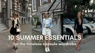 My top 10 summer essentials for the timeless capsule wardrobe