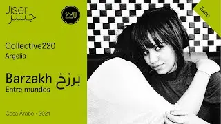 Expo Barzakh بَرْزَخ  &middot; Collective220