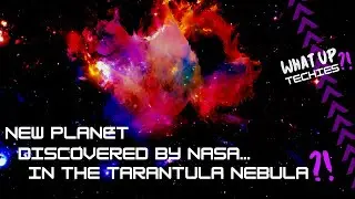 NASA Discovers a New Planet in the Tarantula Nebula!