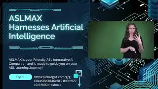 🚀 Meet ASLMAX &mdash; Your New friendly ASL Interactive AI Companion! 🤟✨