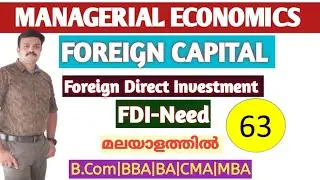 Foreign Capital in India Foreign Direct Investment (FDI) Need of FDI Malayalam