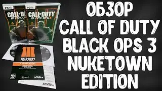 Обзор Call of Duty Black Ops 3 Nuketown Edition