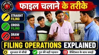 &ldquo;Filing Operations Explained | Types of Filing in Fitting Shop&rdquo; #ITI #ITIPRACTICAL @Sunilsiriti
