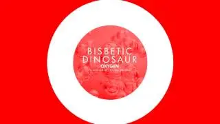 Bisbetic - Dinosaur (Original Mix) [Official]