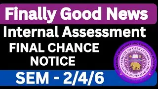 SOL INTERNAL ASSESSMENT FINAL CHANCE NOTICE OUT 2ND 4TH 6TH SEMESTER | Good News