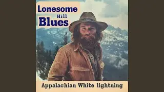 Lonesome Hill Blues