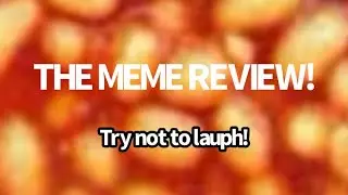 The meme review! The cast of BB try not to laugh at discord memes!