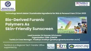 Sustainable Ingredients for Skin & Personal Care: Biofuranic Polymers by Dr Srinivasan, CSIR-CSMCRI