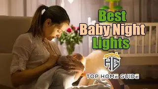 ▶️Night Lights: Top 5 Best Baby Night Lights in 2021 - [ Buying Guide ]
