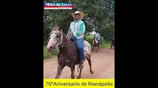 67º Aniversário de Rianápolis - Goiás, cavalgada, som automotivo, diversões e muita alegria