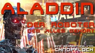 Aladdin - Der Roboter, dem alles geh&ouml;rt - Chnopfloch