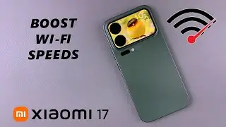 Как ускорить Wi-Fi на Xiaomi 17 Pro