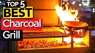 ✅ TOP 5 Best Charcoal BBQ Grill: Today’s Top Picks