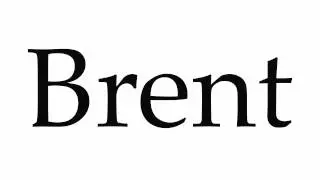 How to Pronounce Brent