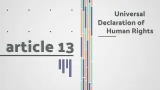 The Universal Declaration of Human Rights - Art. No. 13 - Everyone has the right to freedom ...