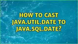 How to cast java.util.date to java.sql.date? (6 Solutions!!)